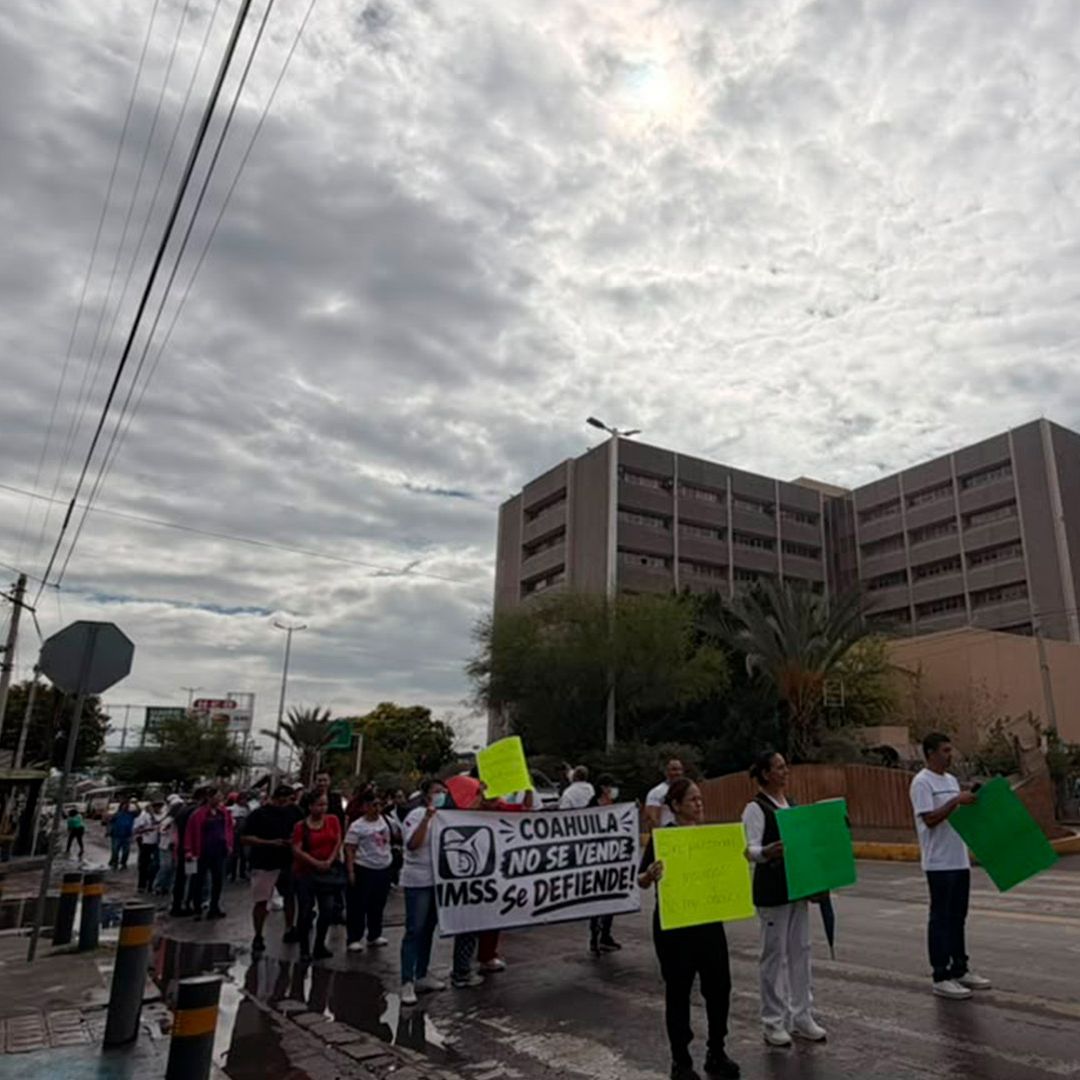 Protestan Trabajadores del IMSS para Pedir Mejoras Laborales en Torreón, Coahuila